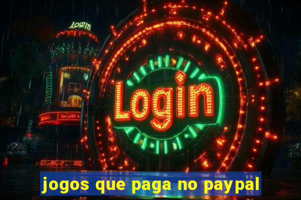 jogos que paga no paypal